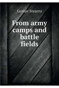 From Army Camps and Battle Fields