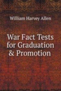 War Fact Tests for Graduation & Promotion .