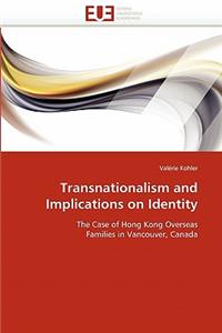 Transnationalism and implications on identity