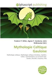 Mythologie Celtique Gauloise