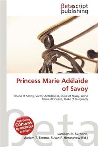 Princess Marie Ad La de of Savoy