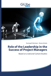 Role of the Leadership in the Success of Project Managers