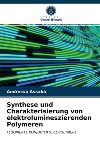 Synthese und Charakterisierung von elektrolumineszierenden Polymeren