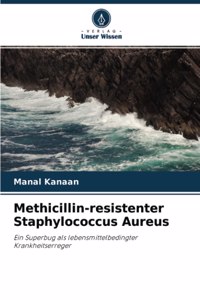 Methicillin-resistenter Staphylococcus Aureus
