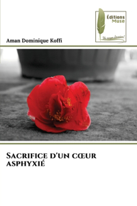 Sacrifice d'un coeur asphyxié