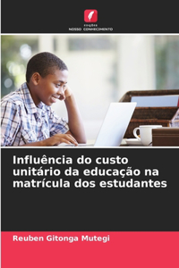 Influência do custo unitário da educação na matrícula dos estudantes