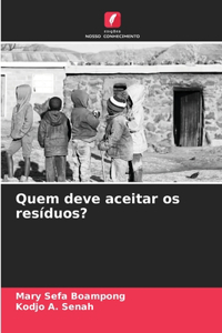 Quem deve aceitar os resíduos?
