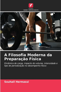 A Filosofia Moderna da Preparação Física