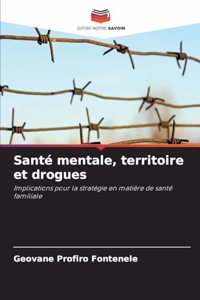 Santé mentale, territoire et drogues