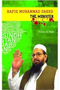 Hafiz Muhammad Saeed: The Monster