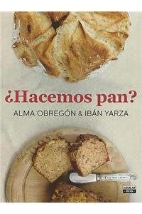 Hacemos Pan / Let's Make Bread