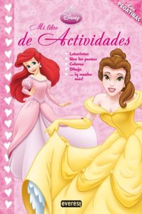 Princesas Disney. Mi libro de actividades: Libro de actividades con pegatinas.