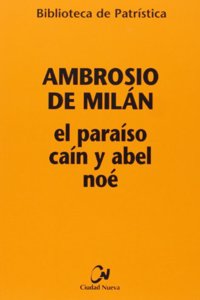 El Paraiso, Cain y Abel, Noe