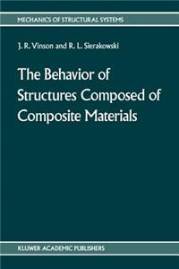 Behavior of Structures Composed of Composite Materials