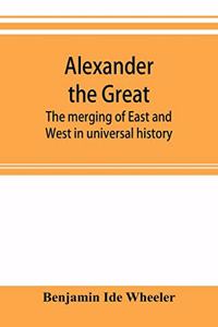 Alexander the Great