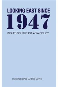 Looking East Since 1947