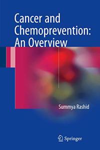 Cancer and Chemoprevention: An Overview