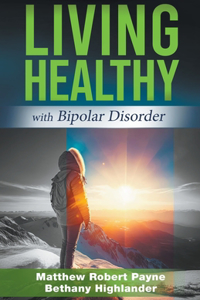 Living Healthy with Bipolar Disorder