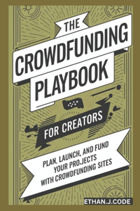 The Crowdfunding Playbook For Creators