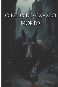 O beco do cavalo morto