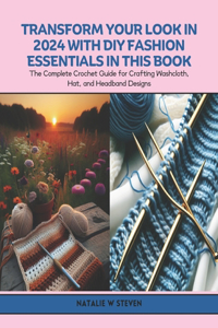 Transform Your Look in 2024 with DIY Fashion Essentials in this Book