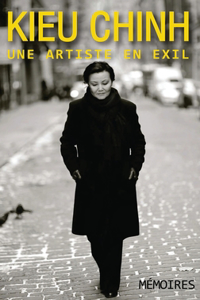 Kieu Chinh - Une Artiste En Exil (hardcover - bw - 2024 edition - groundwood paper)