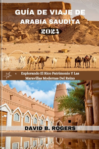 Guía de Viaje de Arabia Saudita 2024