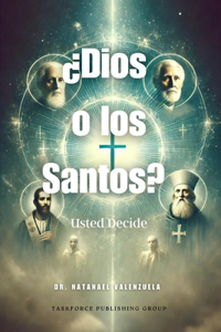 ¿Dios o los Santos?