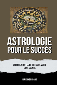 Astrologie Pour Le Succès