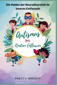 Autismus bei Kindern Entlarven