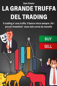 La Grande Truffa del Trading