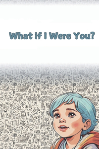 What if I Were you?