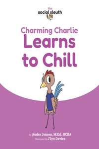 Charming Charlie Learns to Chill
