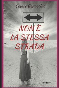 Non È La Stessa Strada