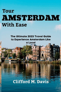 Tour AMSTERDAM With Ease