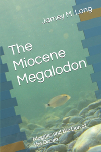 Miocene Megalodon