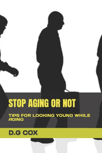 Stop Aging or Not