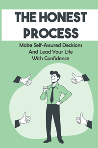 The Honest Process