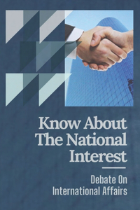 Know About The National Interest