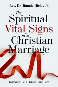 The Spiritual Vital Signs of a Christian Marriage