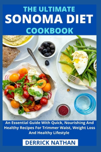 Ultimate Sonoma Diet Cookbook