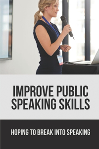 Improve Public Speaking Skills