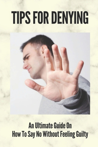 Tips For Denying