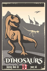 Dinosaurs Coloring Book for 10 years old