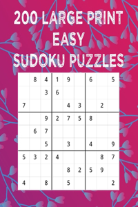 200 Large Print Easy Sudoku Puzzles