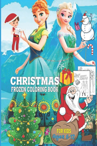 Christmas Frozen Coloring Book For Kids Ages 6-12