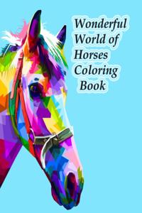 Wonderful World of Horses Coloring Book