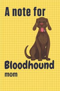 note for Bloodhound mom