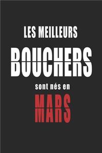 Les Meilleurs Bouchers sont nés en Mars carnet de notes