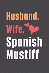 Husband, Wife, Spanish Mastiff